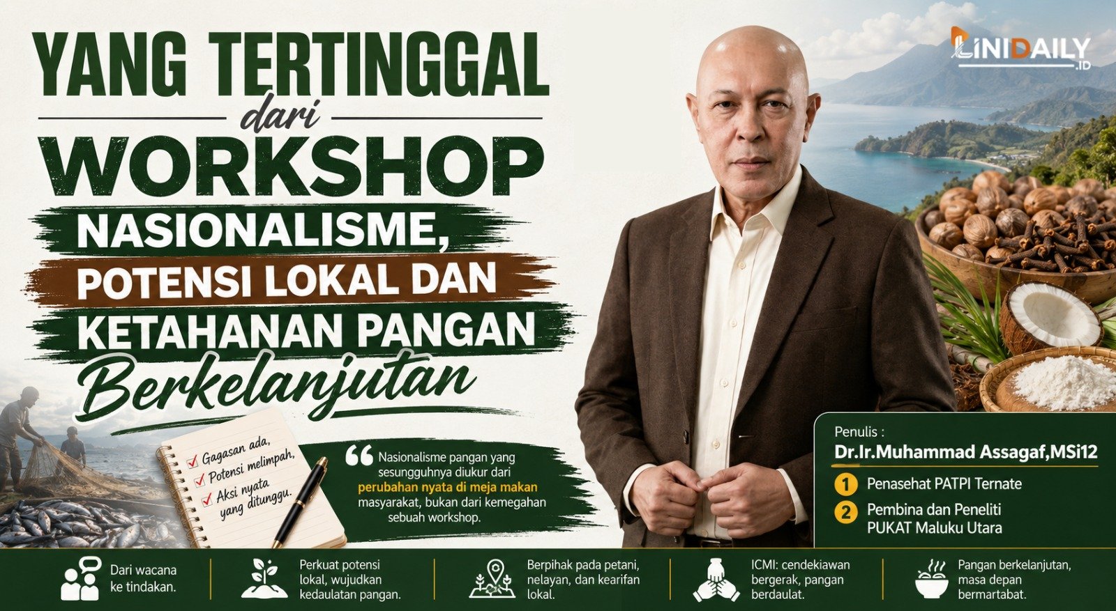 Yang Tertinggal dari Workshop Nasionalisme, Potensi Lokal dan Ketahanan Pangan Berkelanjutan