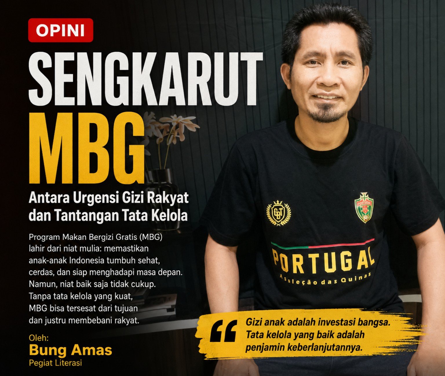 Sengkarut MBG: Antara Urgensi Gizi Rakyat dan Tantangan Tata Kelola