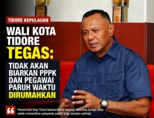 Wali Kota Tidore Tegas: Tidak Akan Biarkan PPPK dan Pegawai Paruh Waktu Dirumahkan