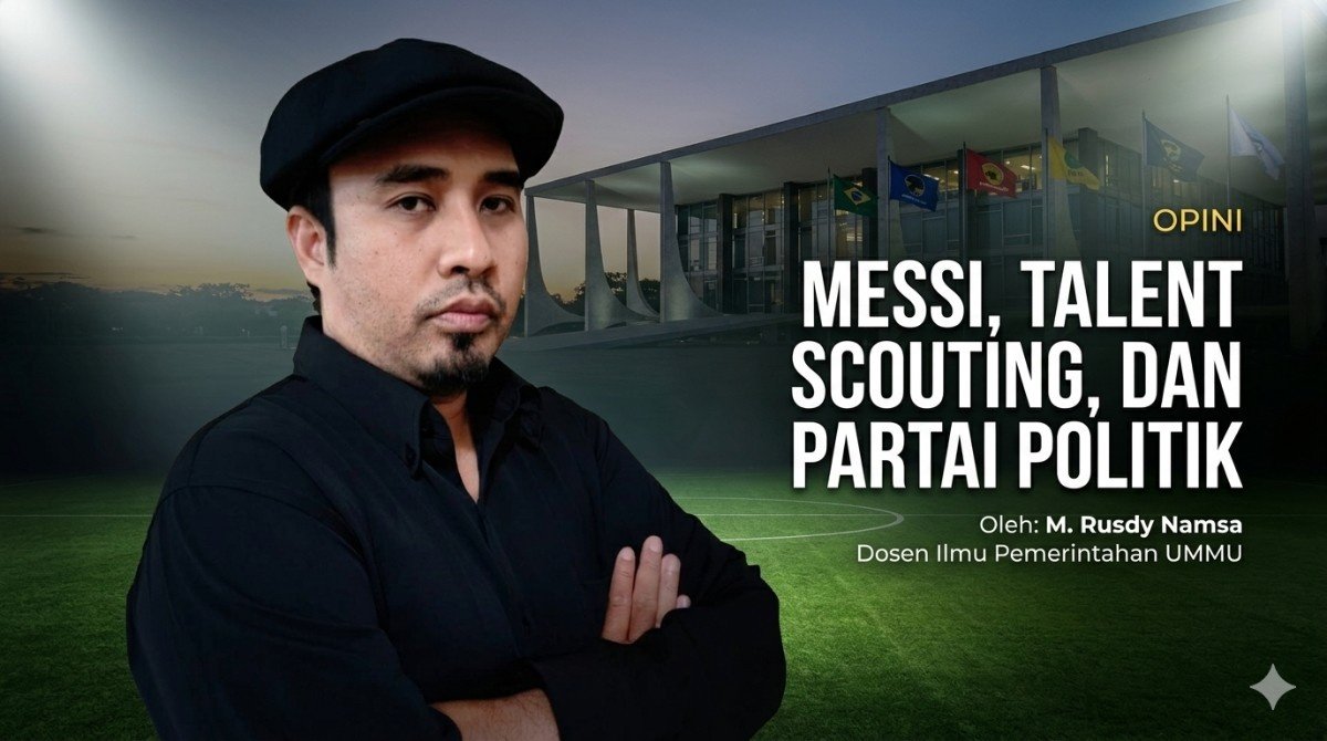 Messi, Talent Scouting, dan Partai Politik