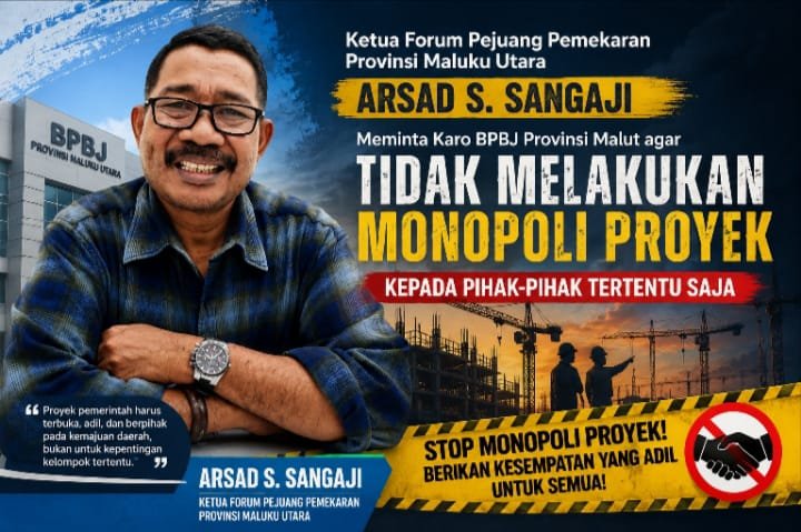Ketua FPPPMU Minta Karo BPBJ Malut Tidak Monopoli Proyek, Tekankan Prinsip Transparansi dan Keadilan