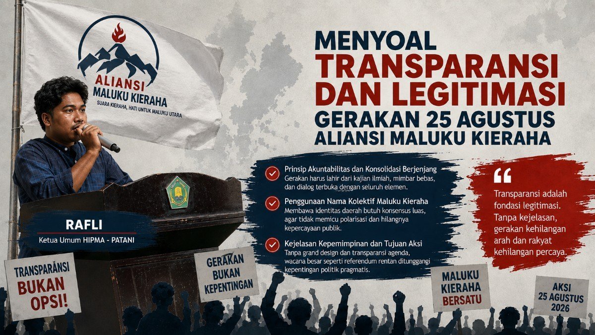 Menyoal Transparansi dan Legitimasi Gerakan 25 Agustus Aliansi Maluku Kieraha