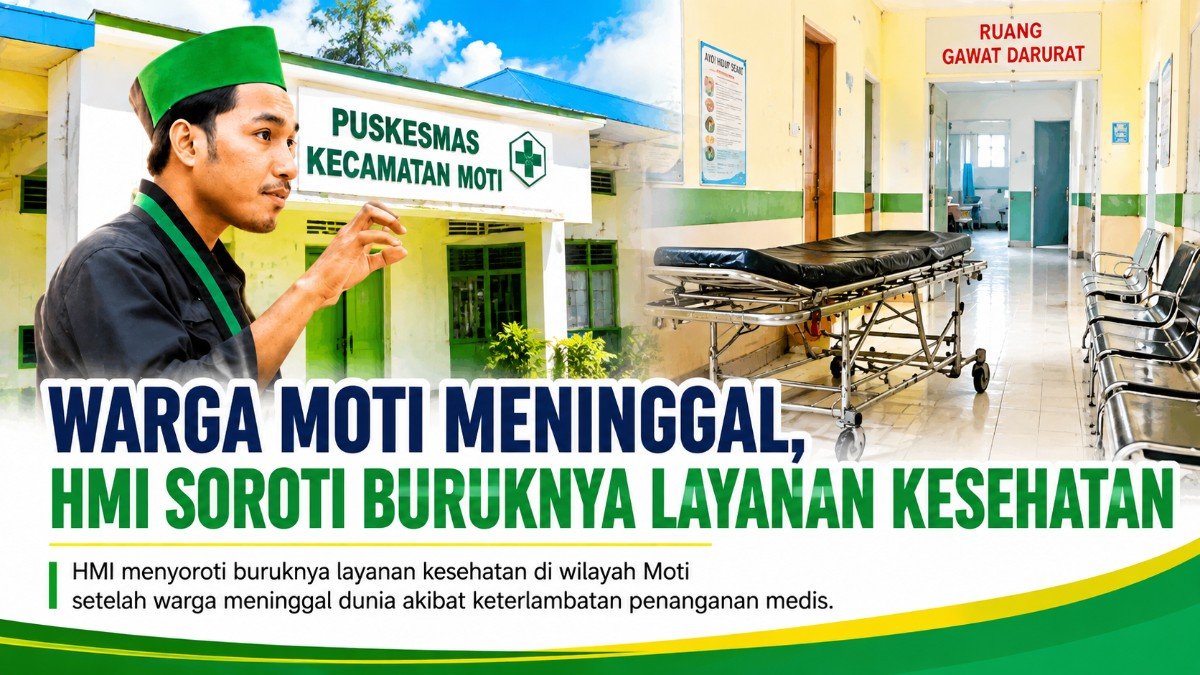 Warga Moti Meninggal, HMI Soroti Buruknya Layanan Kesehatan