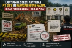 LPP Tipikor Soroti Aktivitas PT STS di Kawasan Hutan Haltim, Desak Penindakan ke Tingkat Pusatj