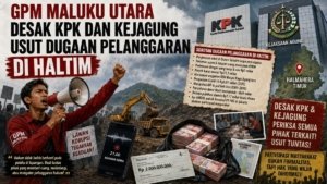 GPM Maluku Utara Desak KPK dan Kejagung Usut Dugaan Pelanggaran di Haltim