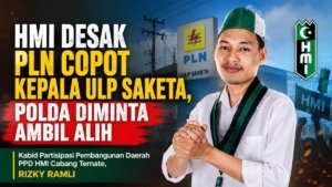 HMI Desak PLN Copot Kepala ULP Saketa, Polda Diminta Ambil Alih