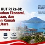 Refleksi HUT RI ke-81: Pertumbuhan Ekonomi, Pemerataan, dan Pekerjaan Rumah Maluku Utara