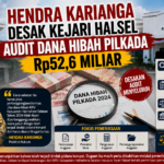 Hendra Karianga Desak Kejari Halsel Audit Dana Hibah Pilkada Rp52,6 Miliar