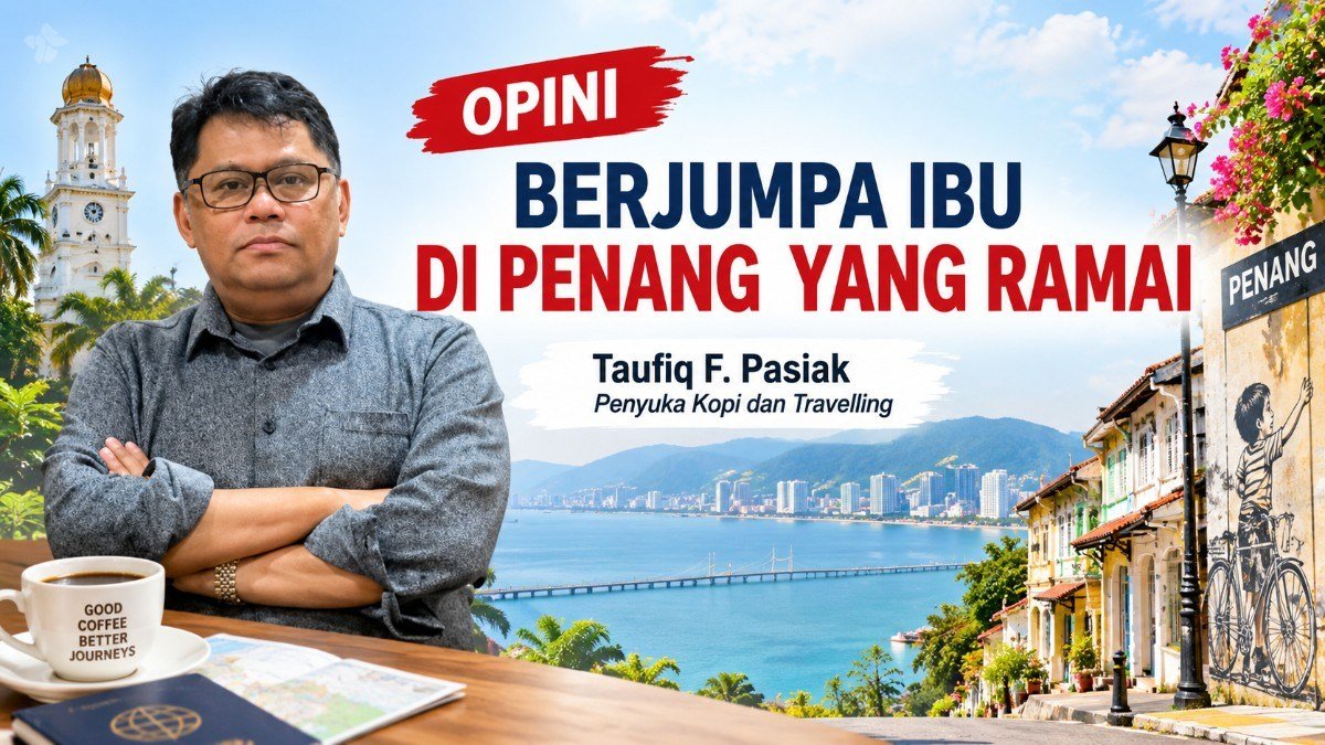 BERJUMPA IBU DI PENANG YANG RAMAI