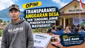TRANSPARANSI ANGGARAN DESA DAN TANGGUNG JAWAB PEMERINTAH KEPADA MASYARAKAT