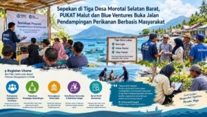 Sepekan di Tiga Desa Morotai Selatan Barat, PUKAT Malut dan Blue Ventures Buka Jalan Pendampingan Perikanan Berbasis Masyarakat