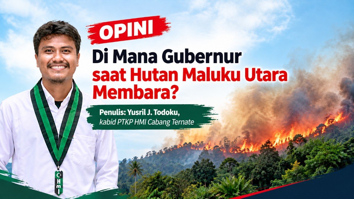 Di Mana Gubernur saat Hutan Maluku Utara Membara?