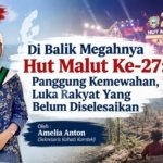 Di Balik Megahnya Hut Malut Ke-27: Panggung Kemewahan, Luka Rakyat Yang Belum Diselesaikan
