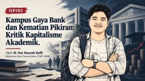 Kampus Gaya Bank dan Kematian Pikiran: Kritik Kapitalisme Akademik